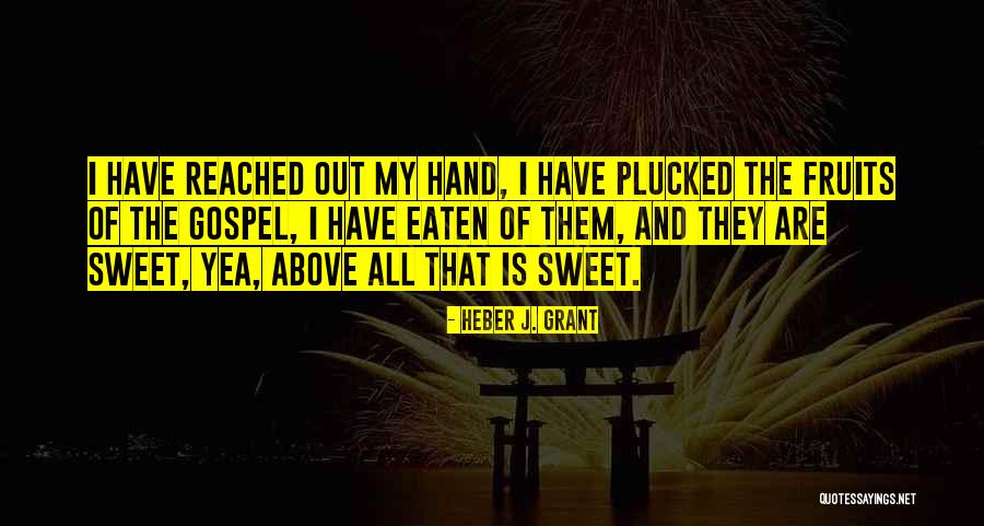 Towton Man Quotes By Heber J. Grant Towton Man Quotes By Heber J. Grant