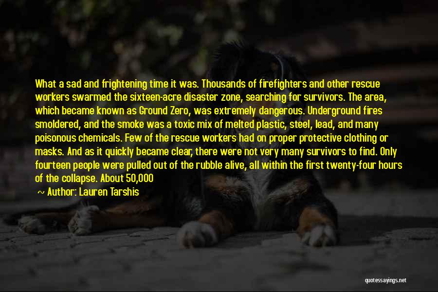 Toxic Chemicals Quotes By Lauren Tarshis