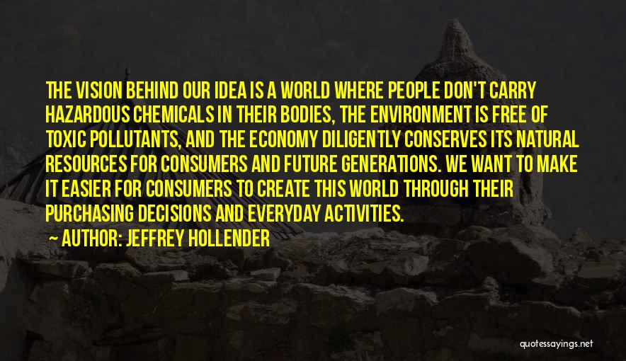 Toxic Environment Quotes By Jeffrey Hollender
