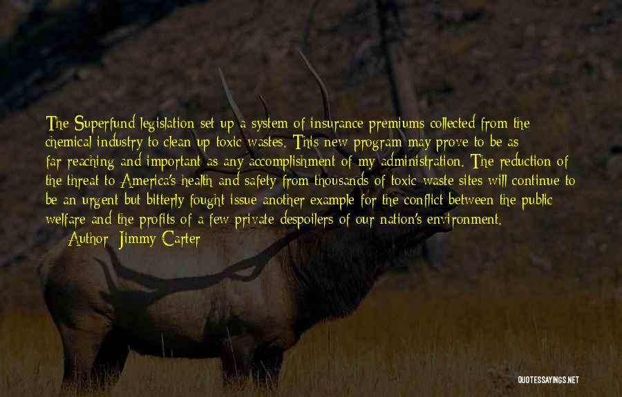 Toxic Environment Quotes By Jimmy Carter