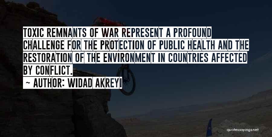 Toxic Environment Quotes By Widad Akreyi