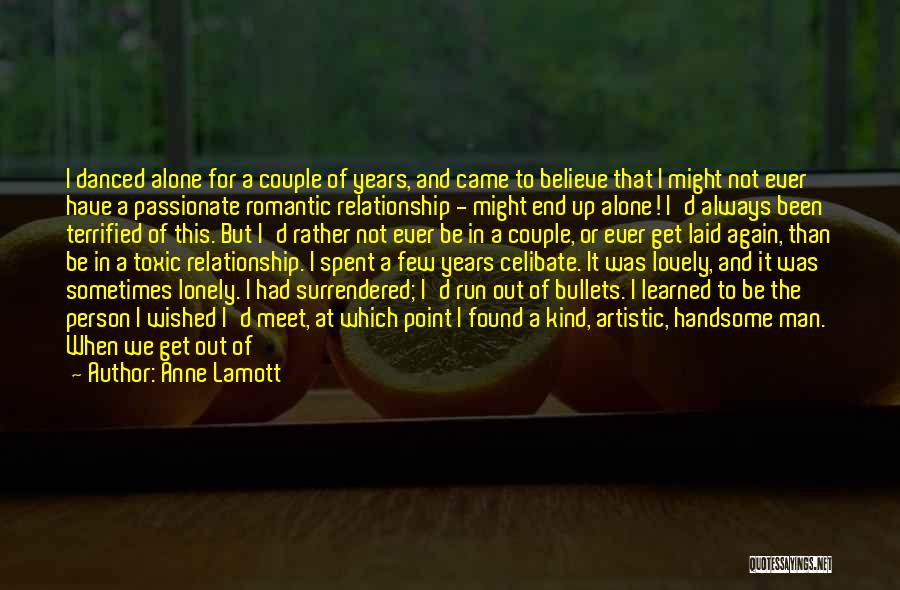 Toxic Relationship Quotes By Anne Lamott