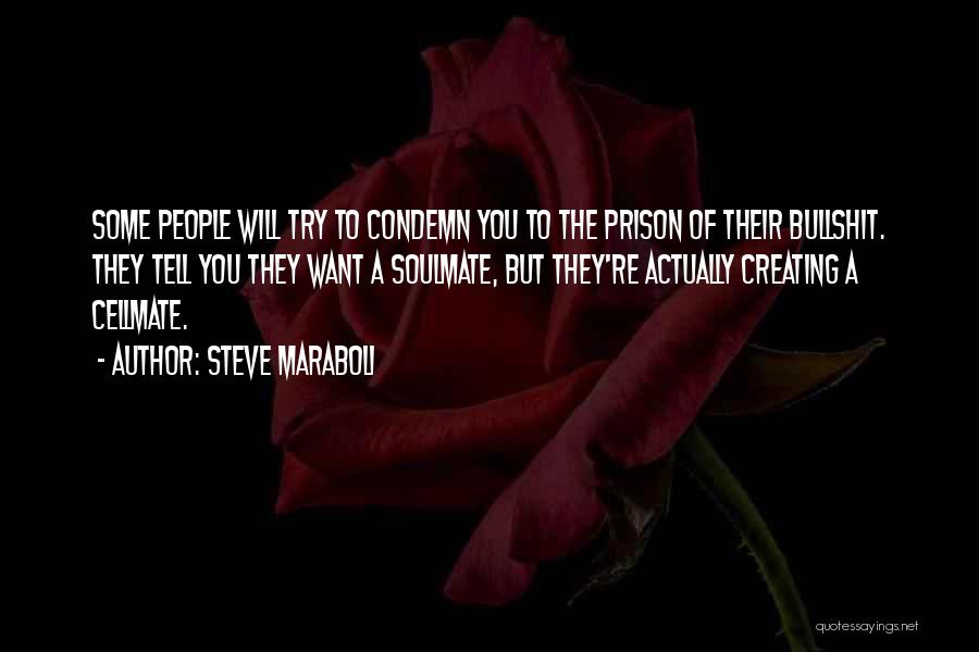 Toxic Relationship Quotes By Steve Maraboli