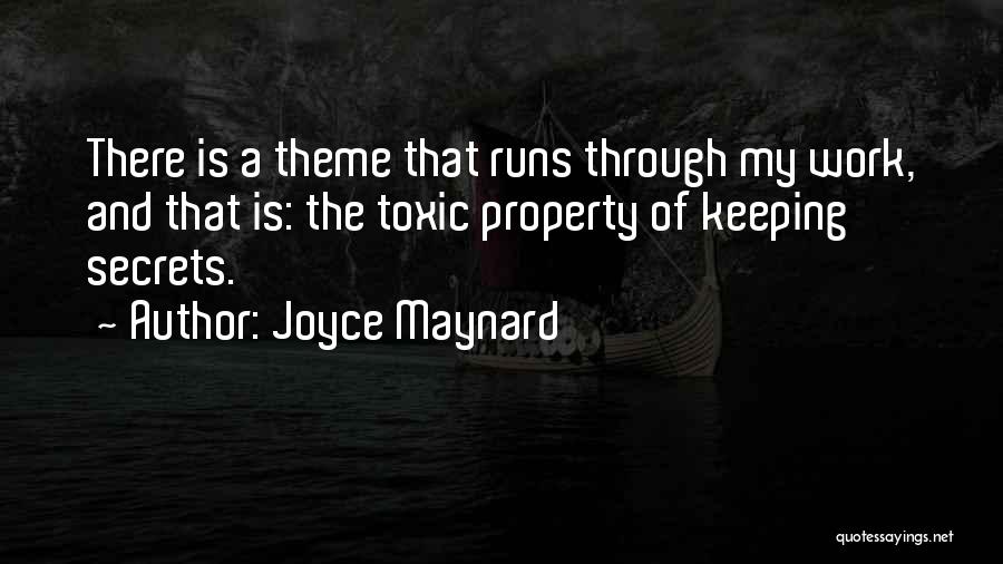 Toxic Work Quotes By Joyce Maynard