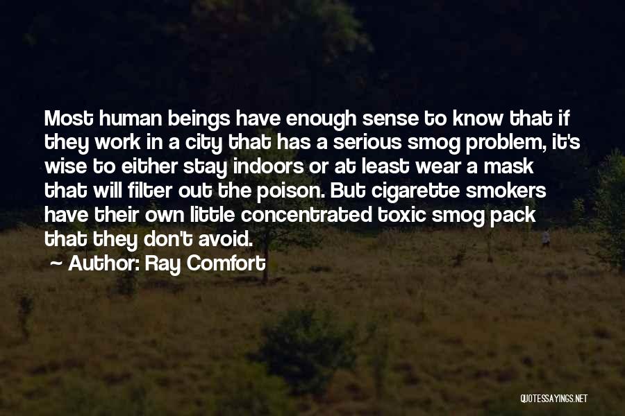 Toxic Work Quotes By Ray Comfort