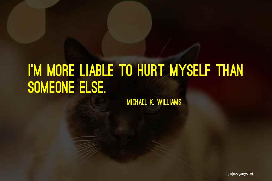 Toxically Maddened Quotes By Michael K. Williams Toxically Maddened Quotes By Michael K. Williams