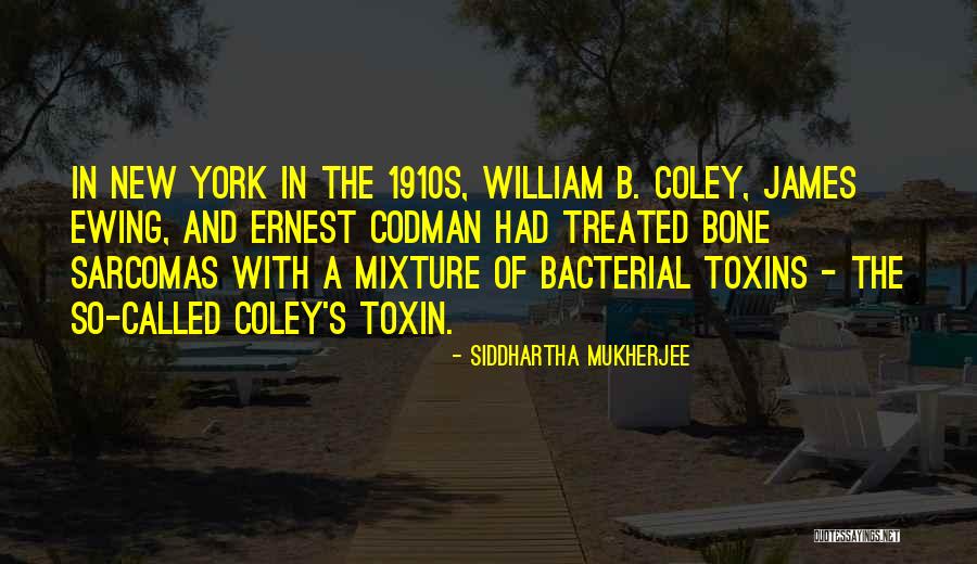 Toxin Quotes By Siddhartha Mukherjee Toxin Quotes By Siddhartha Mukherjee