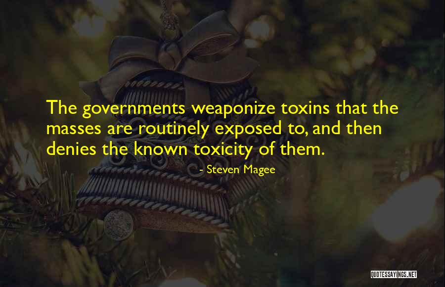 Toxin Quotes By Steven Magee Toxin Quotes By Steven Magee