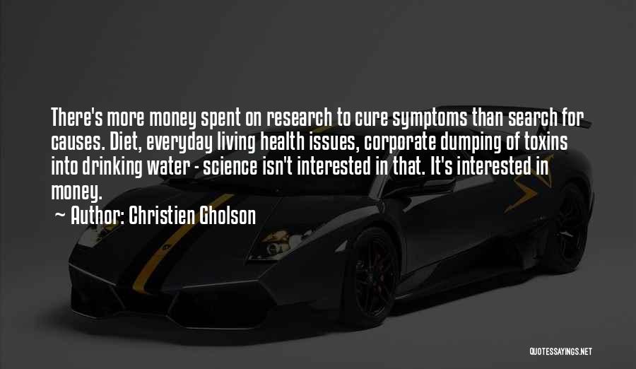 Toxins Quotes By Christien Gholson