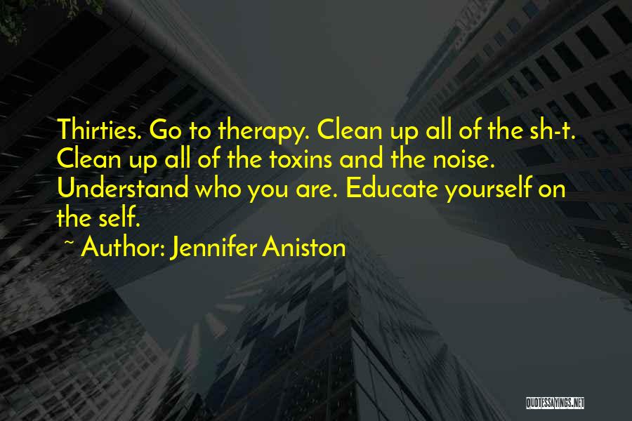 Toxins Quotes By Jennifer Aniston