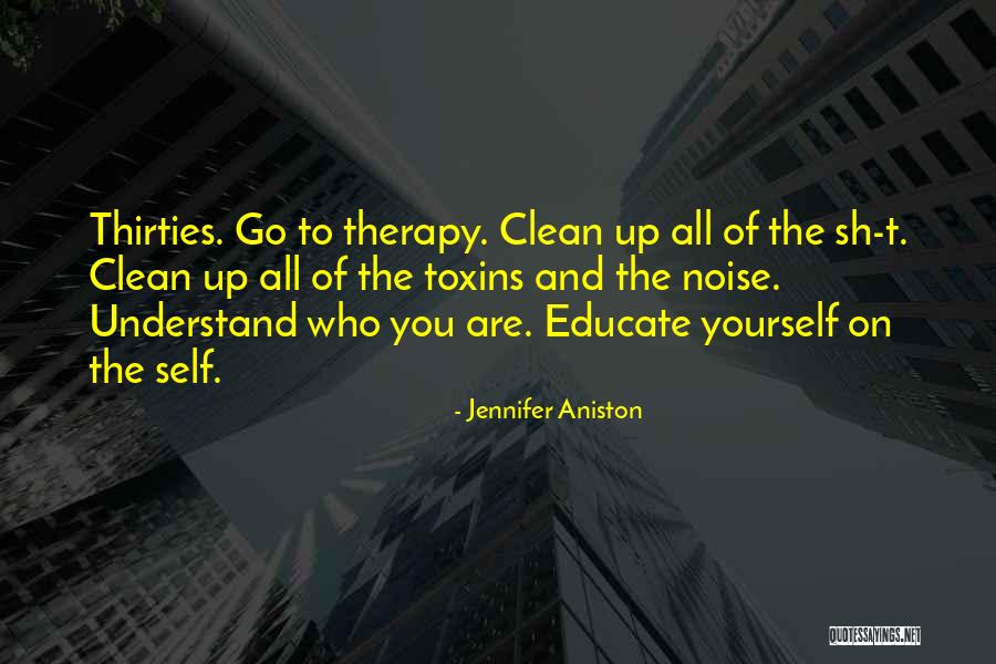 Toxins Quotes By Jennifer Aniston