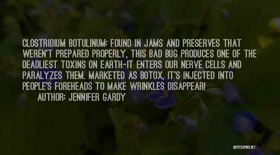 Toxins Quotes By Jennifer Gardy