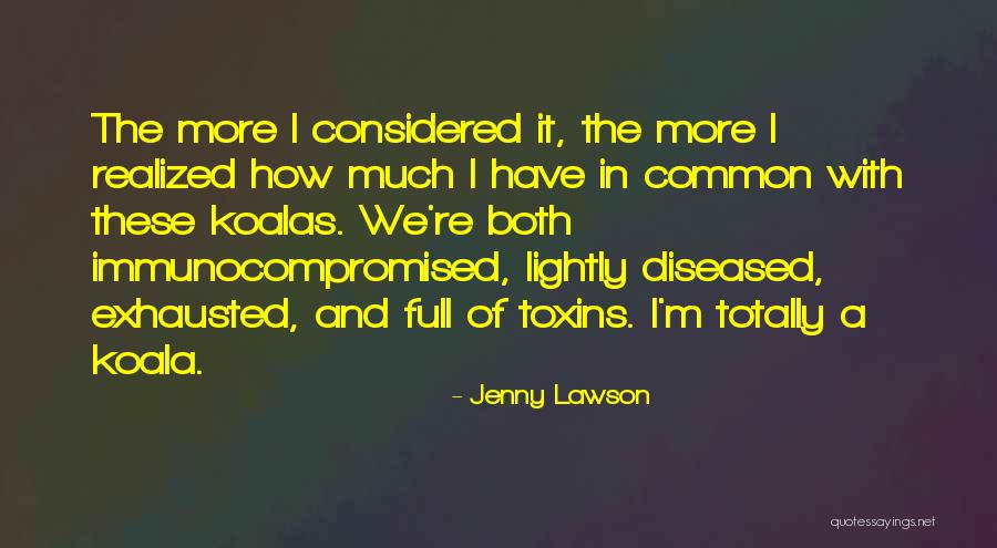 Toxins Quotes By Jenny Lawson