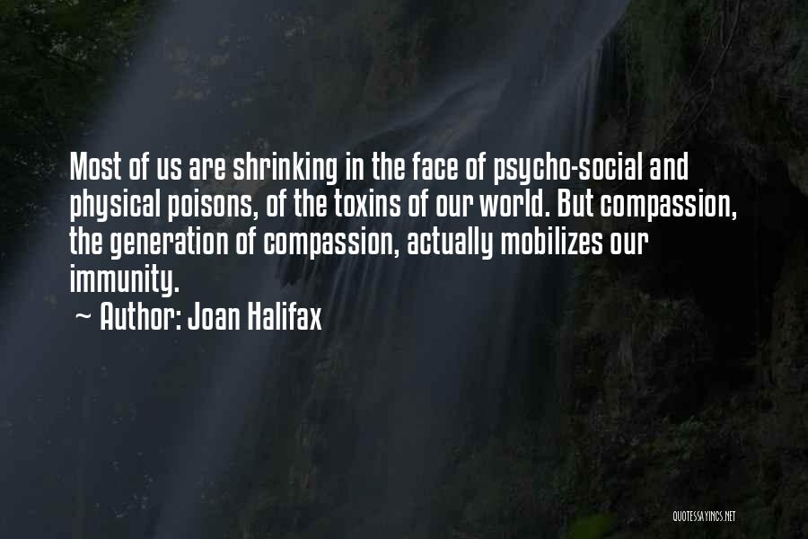 Toxins Quotes By Joan Halifax