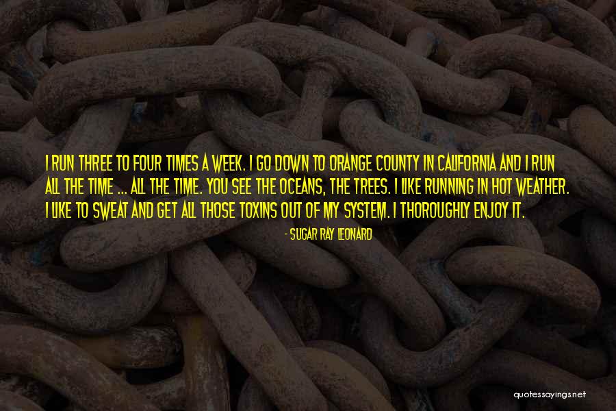 Toxins Quotes By Sugar Ray Leonard