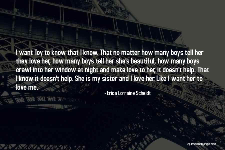 Toy And Love Quotes By Erica Lorraine Scheidt Toy And Love Quotes By Erica Lorraine Scheidt