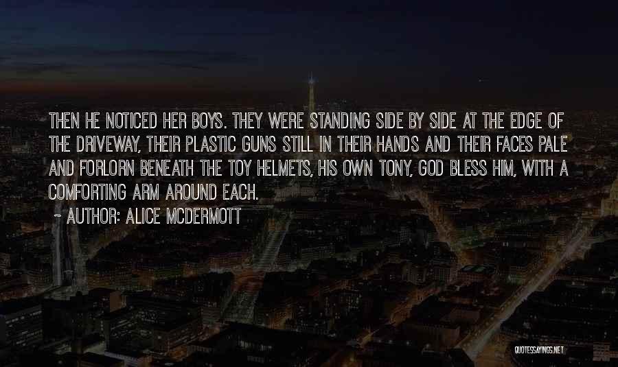 Toy Guns Quotes By Alice McDermott