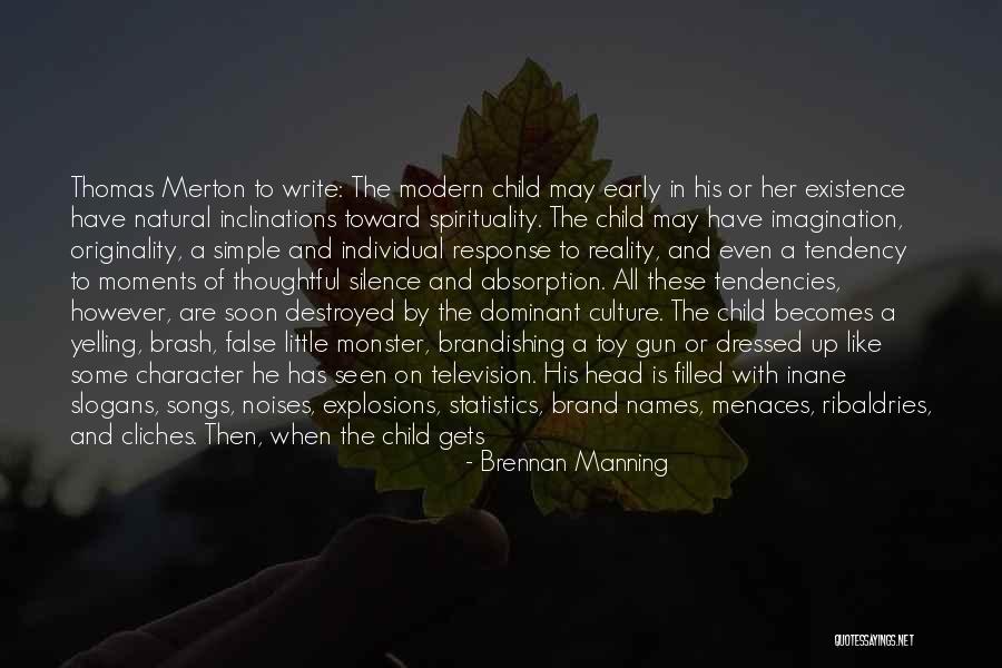 Toy Quotes By Brennan Manning Toy Quotes By Brennan Manning
