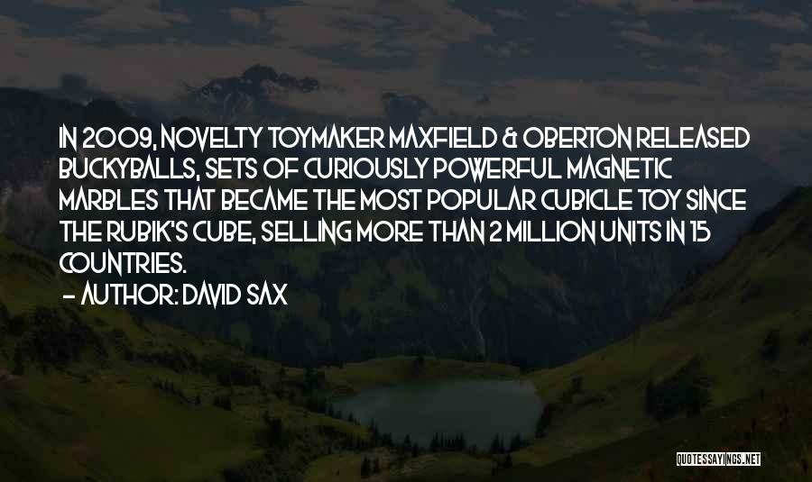 Toy Quotes By David Sax