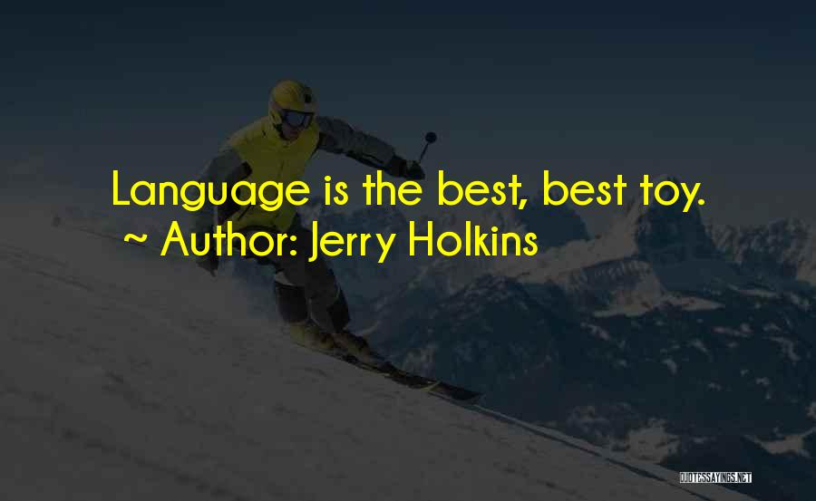 Toy Quotes By Jerry Holkins