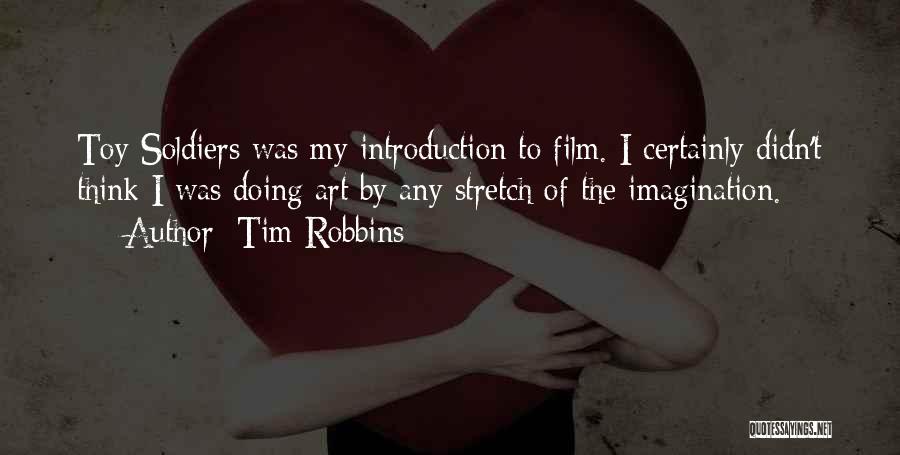 Toy Soldiers Quotes By Tim Robbins