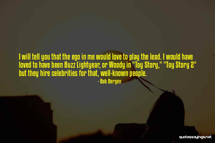 Toy Story 4 Quotes By Bob Bergen Toy Story 4 Quotes By Bob Bergen