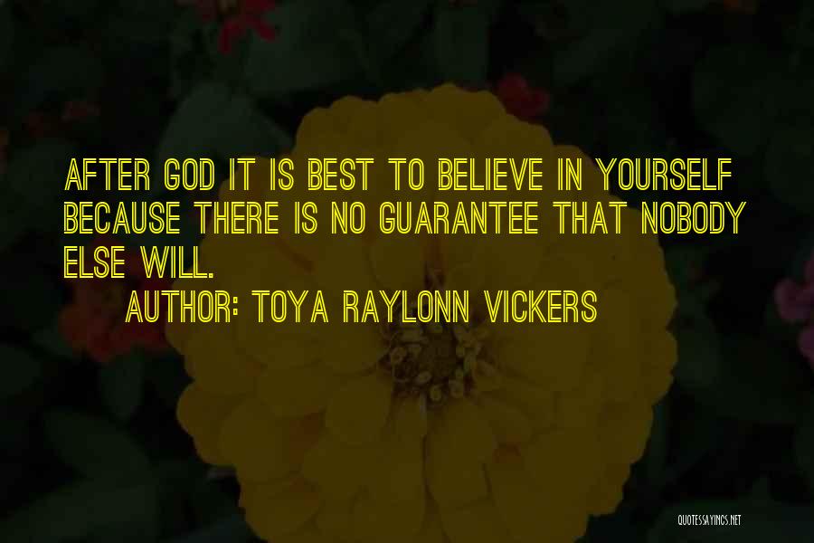 Toya Raylonn Vickers Quotes 1151561