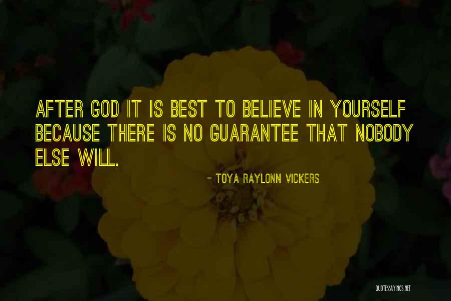 Toya Raylonn Vickers Quotes 1151561