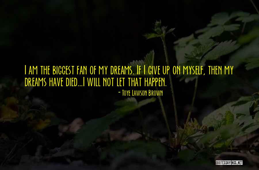 Toye Lawson Brown Quotes 736664 Toye Lawson Brown Quotes 736664