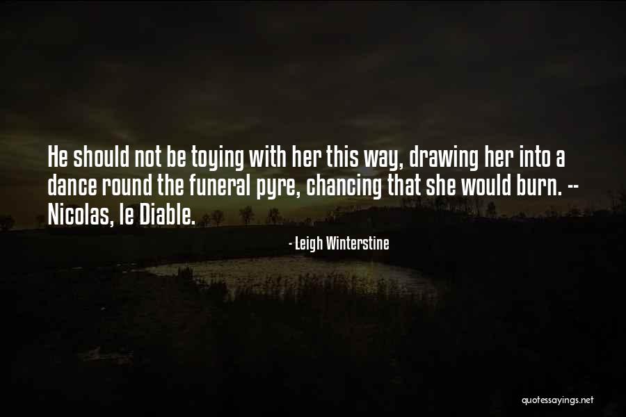 Toying Quotes By Leigh Winterstine Toying Quotes By Leigh Winterstine