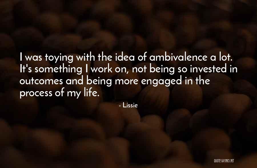 Toying Quotes By Lissie Toying Quotes By Lissie