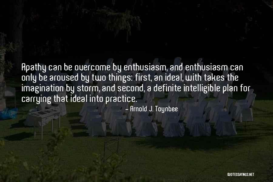 Toynbee Arnold Quotes By Arnold J. Toynbee Toynbee Arnold Quotes By Arnold J. Toynbee