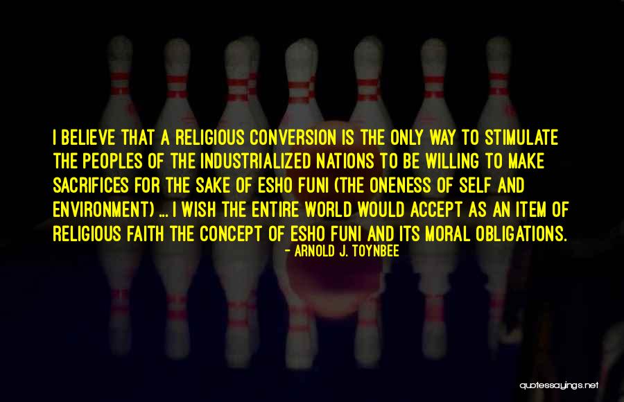 Toynbee Arnold Quotes By Arnold J. Toynbee Toynbee Arnold Quotes By Arnold J. Toynbee