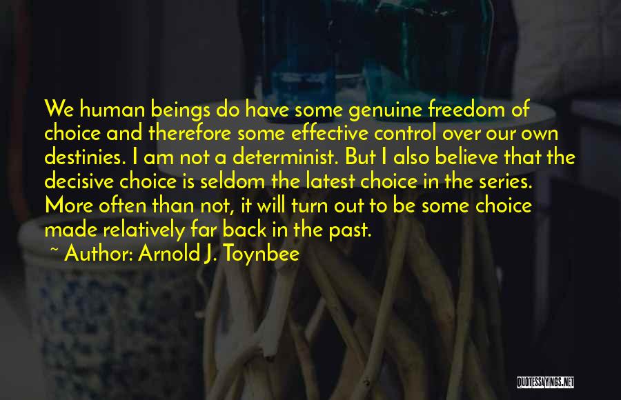 Toynbee Quotes By Arnold J. Toynbee