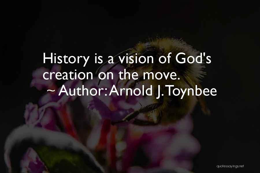 Toynbee Quotes By Arnold J. Toynbee