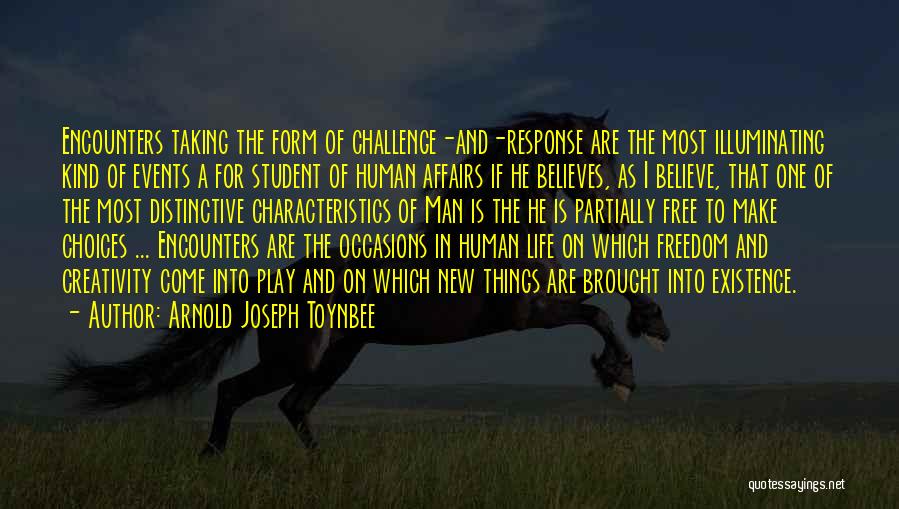 Toynbee Quotes By Arnold Joseph Toynbee