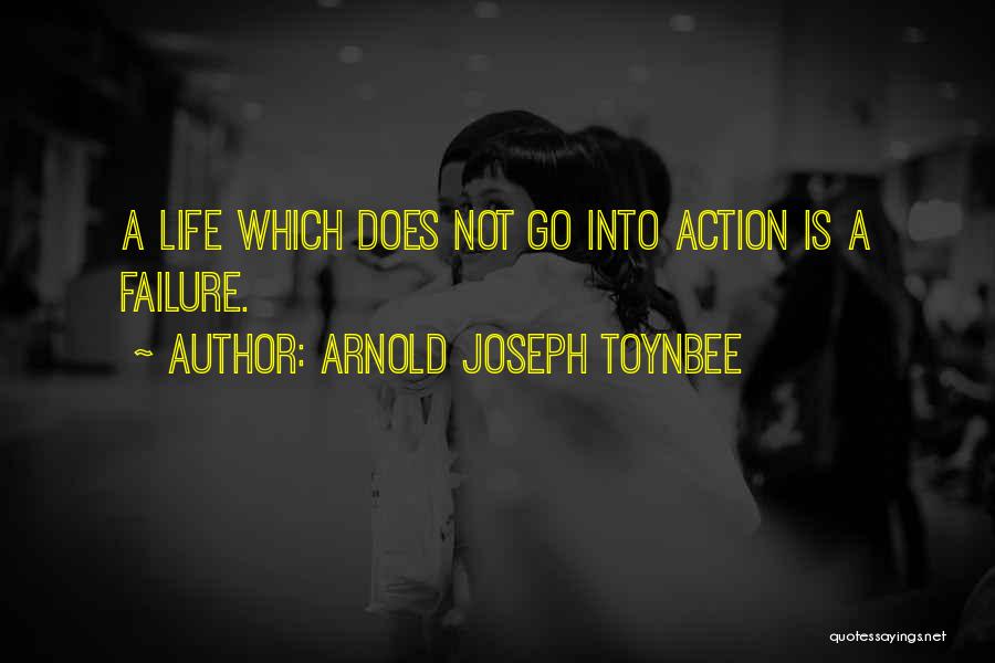 Toynbee Quotes By Arnold Joseph Toynbee