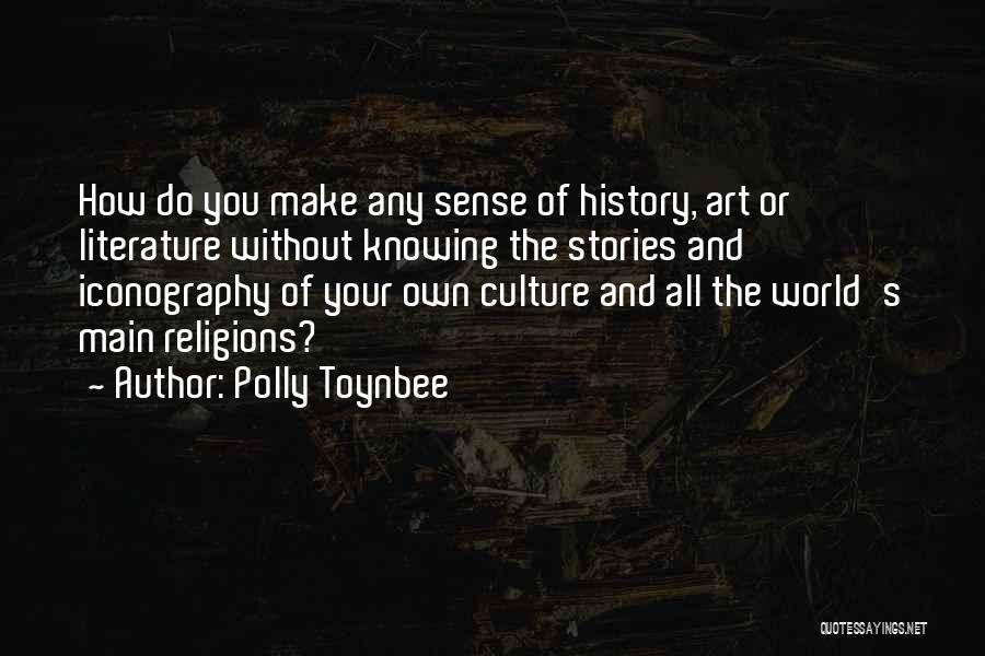 Toynbee Quotes By Polly Toynbee