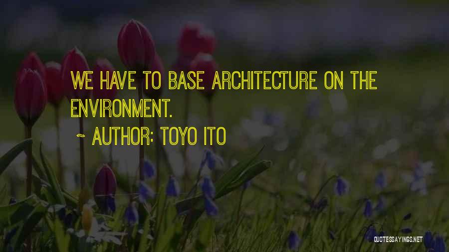 Toyo Ito Quotes 994948