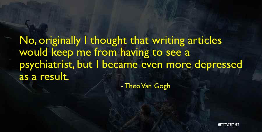 Toyohiko Kokumai Quotes By Theo Van Gogh Toyohiko Kokumai Quotes By Theo Van Gogh