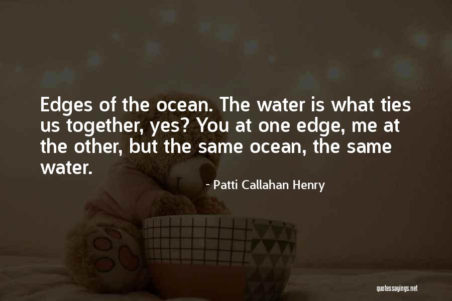 Toyohisa Drifters Quotes By Patti Callahan Henry Toyohisa Drifters Quotes By Patti Callahan Henry