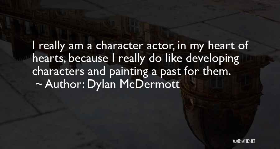 Toyooka Chiropractor Quotes By Dylan McDermott