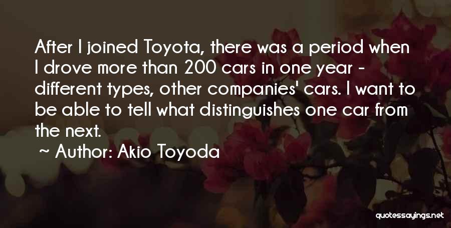 Toyota Car Quotes By Akio Toyoda