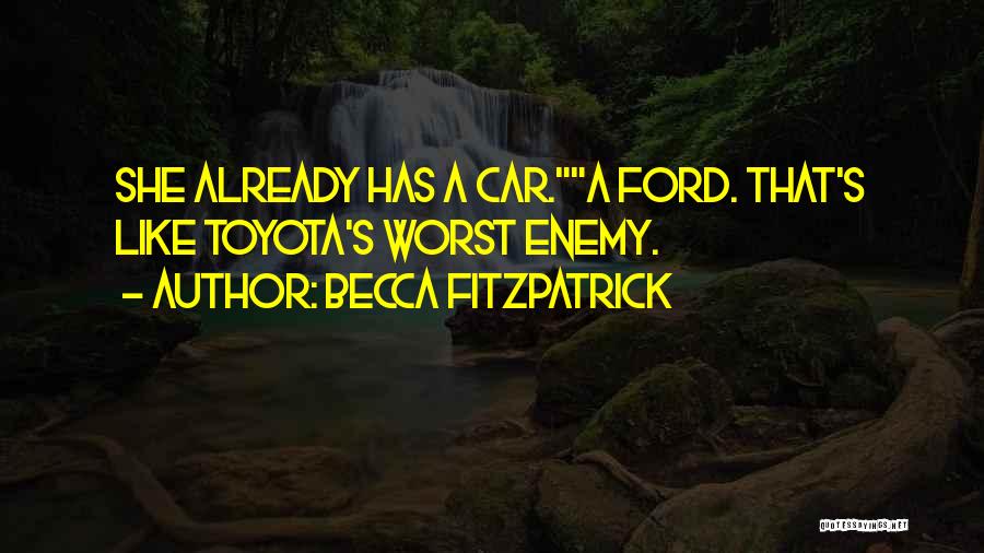 Toyota Car Quotes By Becca Fitzpatrick