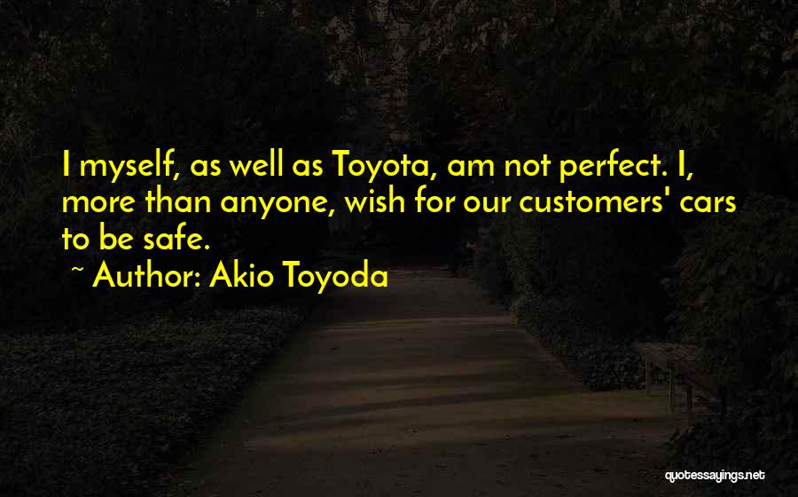 Toyota Way Quotes By Akio Toyoda