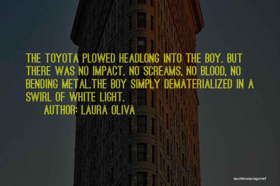 Toyota Way Quotes By Laura Oliva