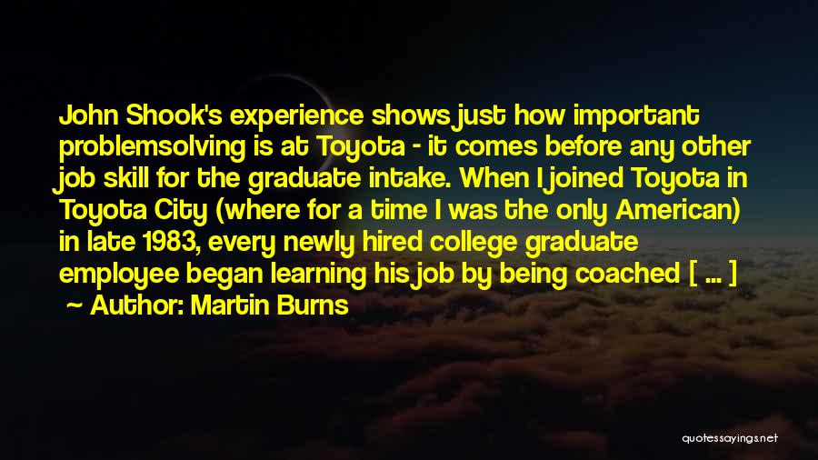 Toyota Way Quotes By Martin Burns