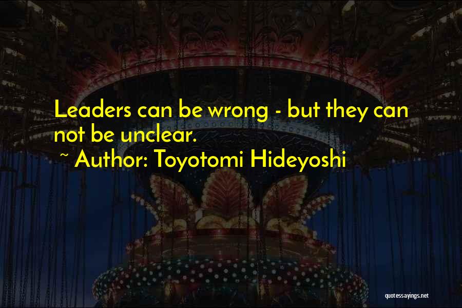 Toyotomi Hideyoshi Quotes 1499470