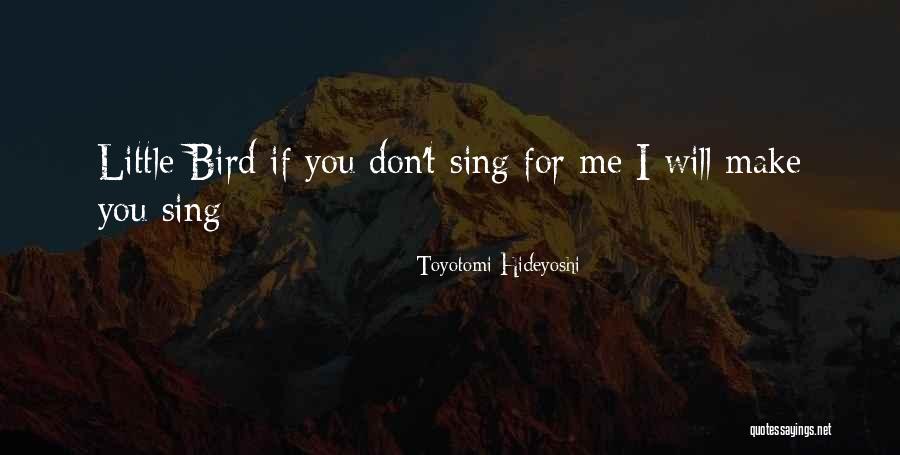 Toyotomi Hideyoshi Quotes 455359 Toyotomi Hideyoshi Quotes 455359