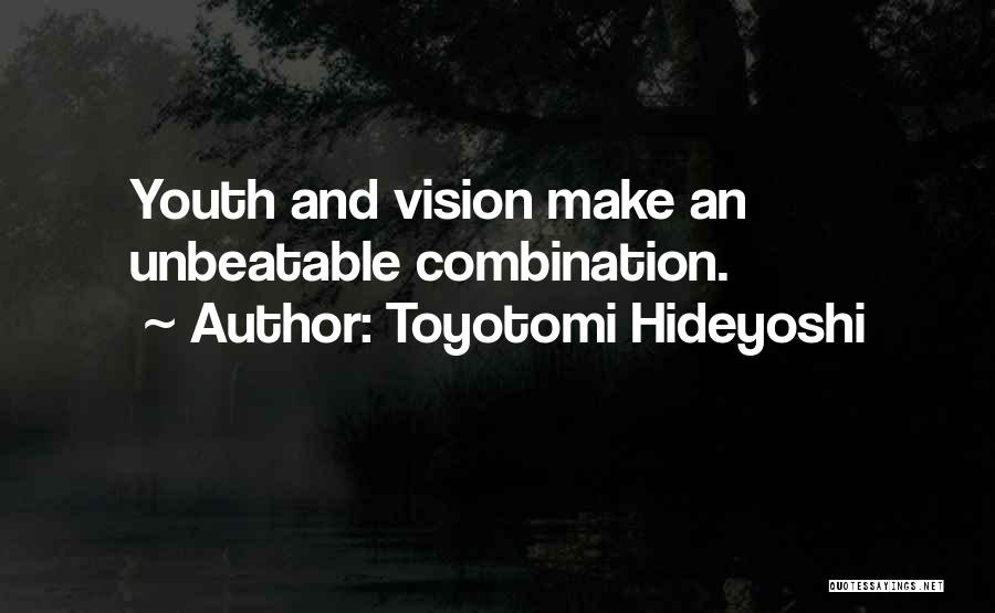 Toyotomi Hideyoshi Quotes 693993